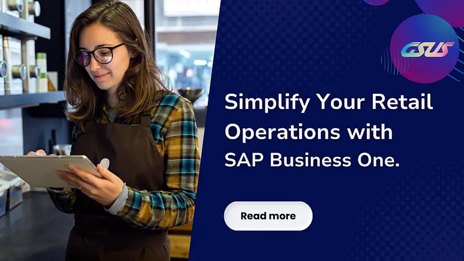 SAP Business One for Retail: How It Stacks Up Against Other ERP Solutions